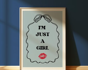 Ich bin nur ein Mädchen, süßes Schlafzimmerdekor, trendige Wandkunst, adrette Poster, mädchenhafte Ästhetik, mädchenhaft kokett, Wohnheim Dekor, Schlafzimmer Wandkunst