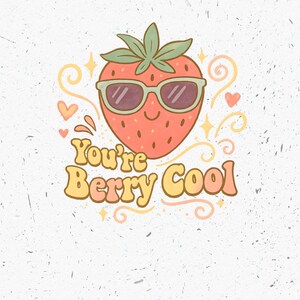 Du bist Berry Coole digitale Kunst, niedliche Erdbeergrafik, Sommerillustration, lustiges Obst druckbare, trendiges Design, digitaler Download