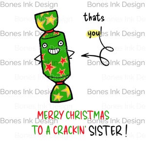 Frohe Weihnachten an eine Crackin' Sister! Spaß-spielerischer Karikatur-Weihnachtscracker-Entwurf für Feiertagsgrüße und Geschenke, lustige Weihnachtskarte
