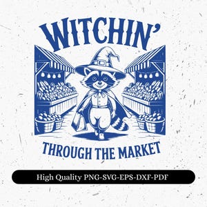 Witchin Through Market, Funny Raccoon Witch SVG PNG, Cute Halloween Clipart, Halloween Market Design, Fall Clip Art, Spooky Season Design