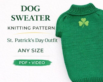 St. Patrick's Day Dog Sweater Knitting Pattern | Adjustable Size PDF Tutorial (Video)