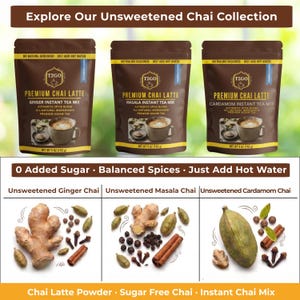 A product lineup image titled "Explore Our Unsweetened Chai Collection." Three pouches are displayed: Masala Chai, Cardamom Chai, and Ginger Chai. Below each bag are piles of the raw spices that define their flavor. This image encourages customers to browse the full T2GO Ayurvedic tea range, showcasing variety in their unsweetened, instant latte collection.