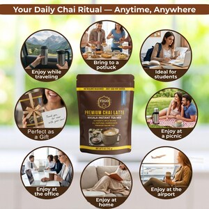 A collage of six photos showing the Masala Chai being enjoyed "Anytime, Anywhere." Scenarios include a woman drinking tea while working at her desk, a pouch being packed for travel, a mug during a peaceful morning, and the tea being served at a small gathering. This reinforces the "T2GO" branding as a portable, easy-to-use wellness product that fits seamlessly into a busy, healthy lifestyle.