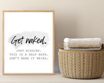 Get Naked Just Kidding Digital Bathroom Print, Printable Bathroom Decor, Bathroom Wall Art, Printable Bathroom Art, Print Instant Download