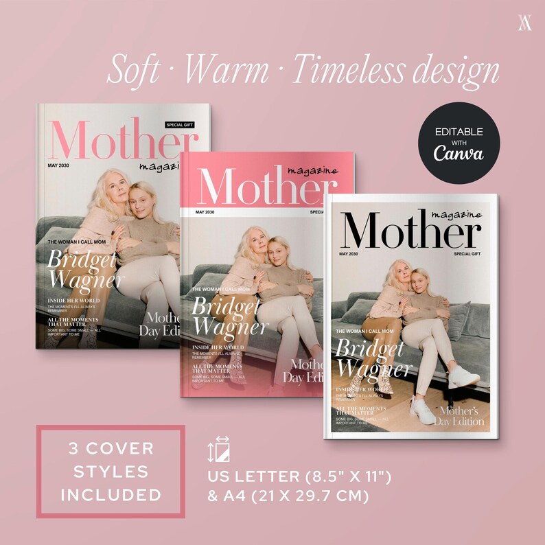 Create a cherished memory gift with this customizable Mother's Day magazine template. The image displays three magazine cover designs in soft, warm colors. The covers are customizable with Canva, suitable for Mother's Day gifts. Text emphasizes the product's soft and timeless design, and it's available in US Letter and A4 sizes.