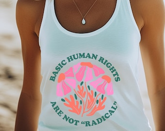 Basic Human Rights Flower Tank Top: Feminist Political Gift