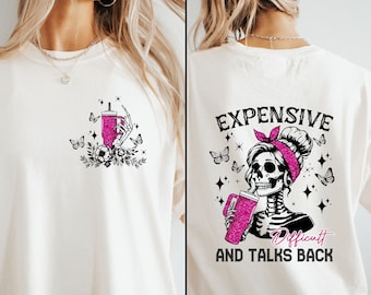 Comfort Colors Mom Skeleton T-Shirt: Expensive, Difficult, Talks Back