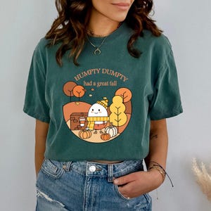 Humpty Dumpty Fall T-Shirt: Comfort Colors Pun Tee