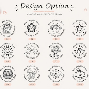 May include: A collection of twelve circular rubber stamp designs labeled D1 through D12, featuring black line art illustrations of characters like a turtle, star, taco, sun, rainbow, strawberry, and jellyfish, with personalized text for teachers.