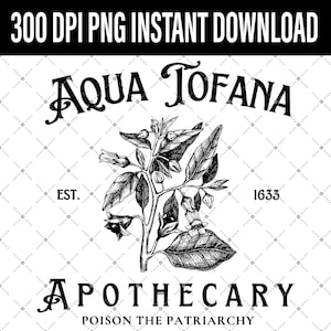 Aqua Tofana Png, Aqua Tofana Apothecary Digital, Poison The Patriarchy Png, Funny Feminist Png, Womens Rights Png, Pro Choice, 4B Feminist