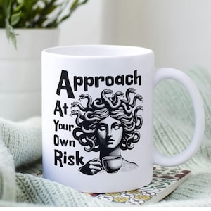 Medusa Funny Coffee Mug, Greek Mythical Medusa Funny Coffee Mug, Sarcastic Mug, Medusa Gift, Serpent Queen Gift, Medusa Gift Coffee Lovers