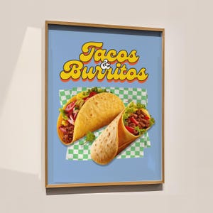 Tacos & Burritos Print, Kitchen Wall Decor, Gift for Friend, Home Decor, Artsy Cafe Poster, Trendy Kitchen Print