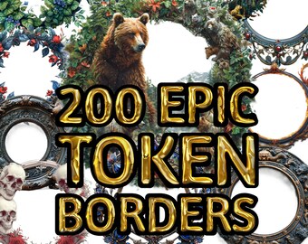 200 Epic Token Borders bundle - Unique art - PNG Format, Transparent Backgrounds, Digital Download for Tabletop Games, Roll20, Digital RPGs