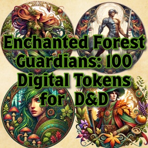 Puede incluir: Cuatro fichas digitales con personajes de fantasía en un entorno de bosque. Las fichas son circulares y presentan detalles intrincados, incluyendo follaje, hongos y flores. El texto "Enchanted Forest Guardians: 100 Digital Tokens for D&D" se muestra en letras verdes en negrita.