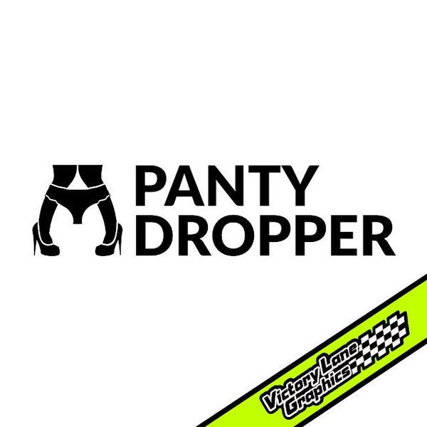 Panty Dropper Car or Truck Decal Funny Sticker Panty Dropper funny decal window truck redneck sticker funny decal for guys truck sticker