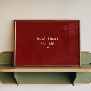 how lucky are we wall art red minimalist typography love quote
