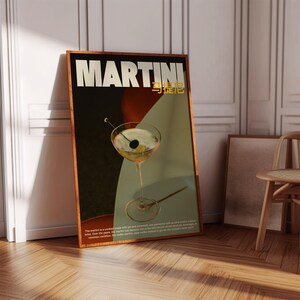 May include: A vintage-style poster with a martini glass filled with a clear liquid and a green olive. The poster has a brown, green, and white color scheme and the text "MARTINI" in bold white letters with the Chinese characters for "martini" in gold letters below. The text at the bottom of the poster reads: "The martini is a cocktail made with gin or vodka, and garnished with an olive or a lemon twist. Over the years, the martini has become one of the best-known cocktails, with a number of common variations. The vodka martini, where vodka is used instead of gin, is a popular twist."