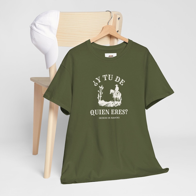 Y Tu De Quien Eres Tee, Dichos de Rancho, Funny Spanish Clothing, Fun Bilingual Clothing, Dichos en Espanol image 9
