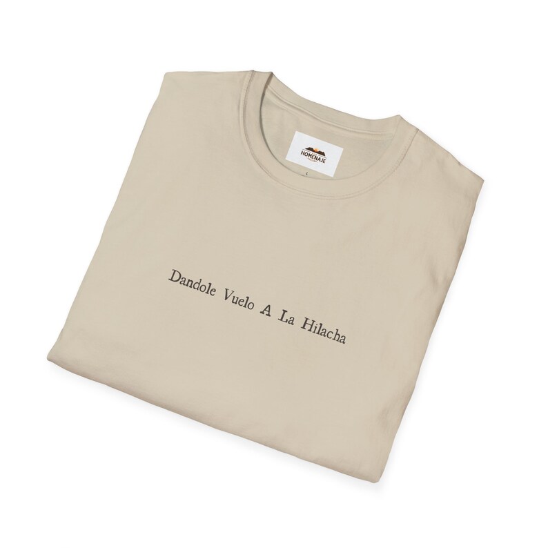 Camiseta española divertida: Dándole Vuelo a la Hilach, refrán mexicano imagen 7