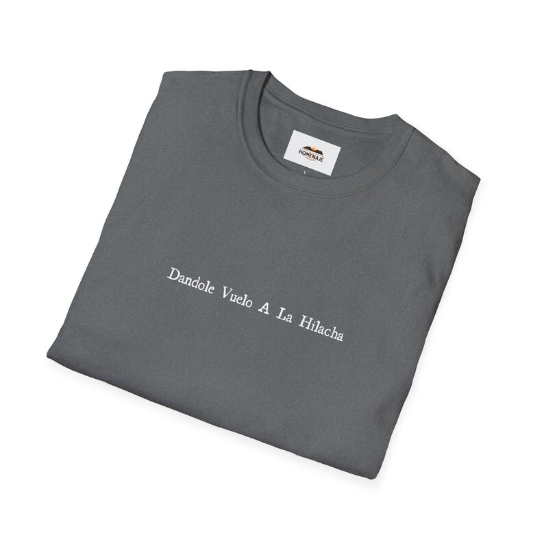 Camiseta española divertida: Dándole Vuelo a la Hilach, refrán mexicano imagen 6