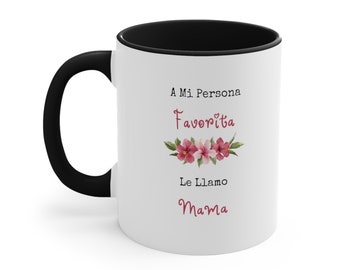 Mama Mi Favorita Coffee Mug, 11oz, Spanish Mother's Day Gifts, Regalos Para Mama, Spanish Mugs