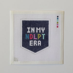 In My NDLPT Era | Hand Painted Needlepoint Canvas | 18 Mesh