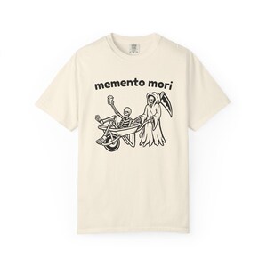 Funny Memento Mori Skeleton Grim Reaper Unisex T-Shirt