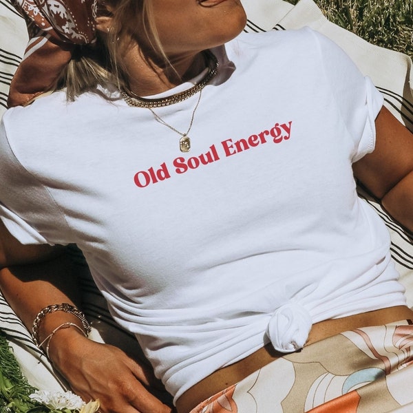 Old Soul Energy, Statement Shirt, Spiritual T Shirt, Vintage T Shirt, Unisex Clothing, Gift For Her, Red Slogan, Aesthetic, Manifesting