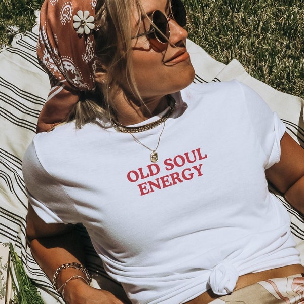 Old Soul Energy, Statement Shirt, Spiritual T Shirt, Vintage T Shirt, Unisex Clothing, Gift For Her, Red Slogan, Aesthetic, Manifesting