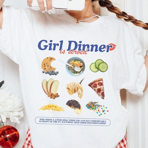 Girl Dinner Shirt, TikTok, Retro Shirt, Funny T Shirt, Graphic Tees, Trendy Shirt, Brat Shirt, Feminist Shirt, Streetwear, Aesthetic Shirt