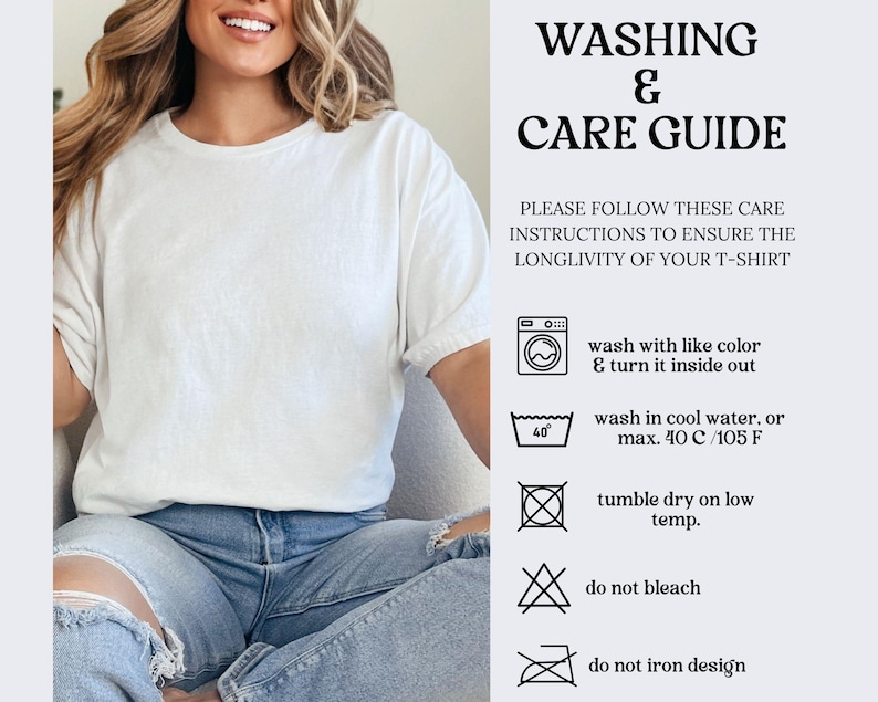 May include: Washing and care guide for a t-shirt. Instructions include washing with like colours, turning inside out, washing in cool water, tumble drying on low, not bleaching, and not ironing the design.