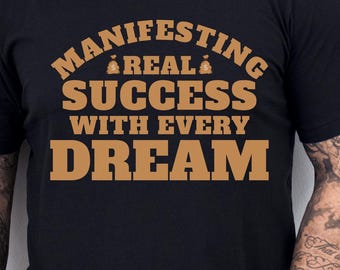 Motivational T-Shirt: Manifest Your Dreams - Positive Vibes Tee