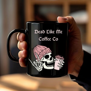 Coffee Mug Dead Like Me Goth Skeleton Coffee Cup Large Black Mug 15oz Funny Dark Humor Coffee Cup Gift for Him Gift for Her Best Friend Gift image 2