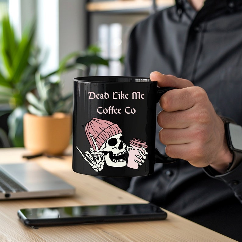 Coffee Mug Dead Like Me Goth Skeleton Coffee Cup Large Black Mug 15oz Funny Dark Humor Coffee Cup Gift for Him Gift for Her Best Friend Gift image 6