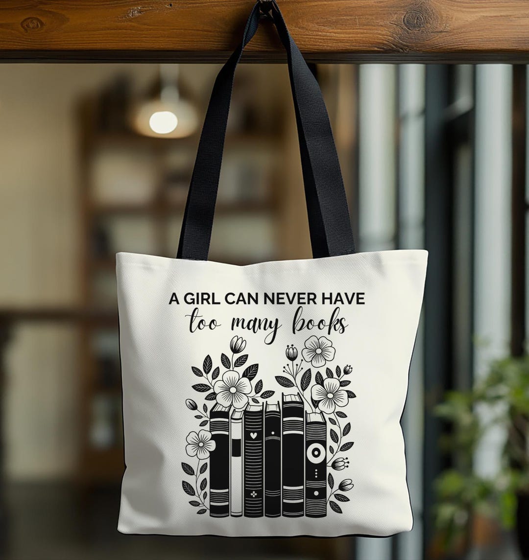 A Girl Can Never Have Too Many Books Tote Bag, Floral Book Bag, Book ...