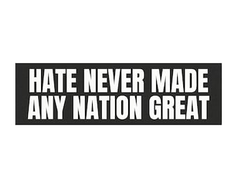 Hate nie gemacht jede Nation Toller Auto-Magnet, Anti-Trumpf, nicht mein Präsident