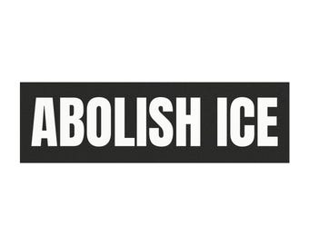 Abolish ICE Car Magnet, Protest Magnet, No Human Is Illegal