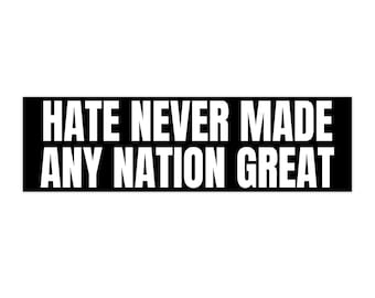 Hass hat nie eine Nation groß gemacht, Anti-Trumpf, nicht mein Präsident