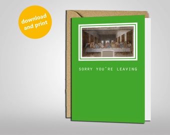 Sorry You're Leaving | Last Supper Leonardo da Vinci | New Job Retirement Leaving Moving Good Luck Card