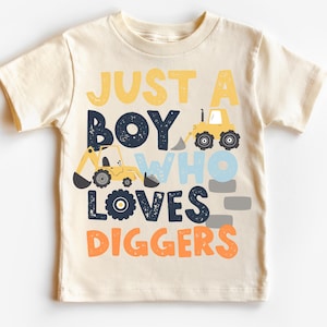 Just a Boy who Loves Diggers Png, Sublimation Download, Construction Png, Equipment, Truck, Tractor, Boys, Kids, Youth, Distressed, Cute