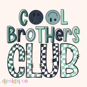 Coole Brothers Club PNG Sublimation Geschwister Doodle Checker Passende Kinder Niedlich Blau Kleinkind Retro Little Bro Boy Smiley Shirt Grafikdesign