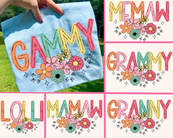 Floral Granny Bundle, Lolli Png, Mamaw Png, Grammy Png, Memaw Png, Mother's Day Png, Spring Png, Craft, Floral Png, Grandparent Png
