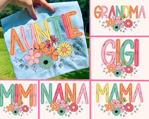 Floral Mama Grandma Bundle PNG, Floral Auntie Png, Mother's Day Png, Nana Shirt Png, Mimi Flower Png, Gigi Floral Png, Spring Png, Craft