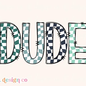 Dude Doodle Checker PNG Sublimation, Kids Sublimation for Boys Retro Toddler Little Boy Big Little Brother Graphic Digital Design Download