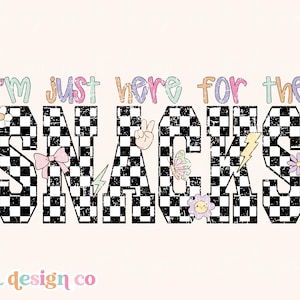 Digitale png-sublimatie retro meisje ik ben hier voor de snacks Happy Black Checker Wild Child Varsity Flowers Bolt Bow Funny Kids Leuke afbeelding