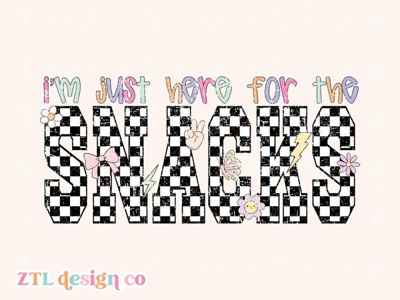 Just Here for The Snacks PNG, Toddler Girl Png, Girly Png, Checkered Png, Toddler Png, Bolt Png, Snarky Png, Sassy Png, Y2K Png, 90s Png image 4