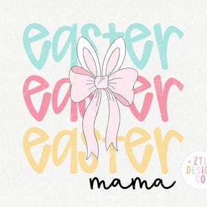 Digital Easter Mama PNG SVG Sublimazione Cricut File di taglio Impilati Donne Bambina Abbinamento Coquette Fiocco Retro Trendy Graphic Design DTF
