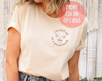 Tied Up in a Good Book, Funny Smut Reader Shirt, Bookish Shirt for Romance Readers, Vintage Reading Shirt, Gift for Book Lover, Bookish Gift