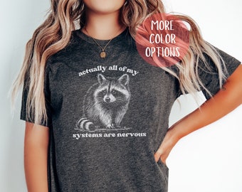 actually all of my systems are nervous, feeling anxious, funny mental health shirt, Anxiety tee, Mental Health Awareness, Funny Retro tee