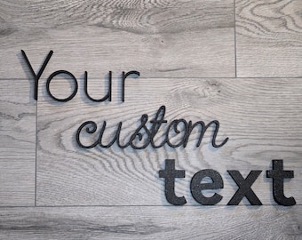 Custom Sign Letters - 3D Text - Choose Font, Size, and Colour